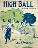 High Ball, Lee S. Roberts, 1912