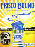 Frisco Bound, Sammy Powers, 1915