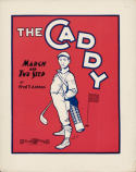 The Caddy, Fred T. Ashton, 1900
