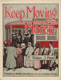 Keep Moving, Walter J. Pond, 1911