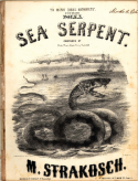 Sea Serpent, M. Strakosch