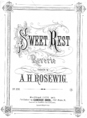 Sweet Rest, A. H. Rosewig, 1879