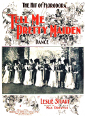 Tell Me Pretty Maiden version 2, Leslie Stuart, 1901