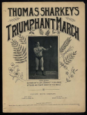 Thomas Sharkey's Triumphant March, Henry W. Petrie, 1896