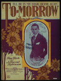 I'll Be In My Dixie Home Again Tomorrow, Roy Turk; J. Russel Robinson, 1922
