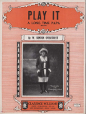 Play It A Long Time Papa, William Benton Overstreet, 1923