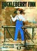 Huckleberry Finn, Cliff Hess; Sam M. Lewis; Joe Young, 1917