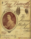 Gay Butterfly, Annie Andros Hawley, 1908