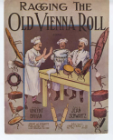 Ragging The Old Vienna Roll, Jean Schwartz, 1911
