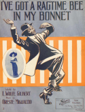 I've Got A Ragtime Bee In My Bonnet, Oreste Migliaccio, 1911
