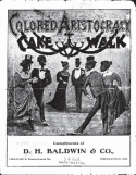 Colored Aristocracy, Gus W. Bernard, 1899