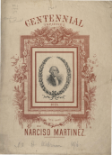 Centennial Varieties, Narciso Martinez, 1876