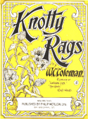 Knotty Rags, W. C. Coleman, 1901