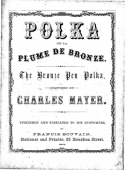 Polka De La Plume De Bronze, Charles Mayer, 1864
