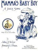 Mamma's Baby Boy, John A. St. Cyr; Armand J. Piron, 1917