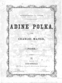 Adine Polka, Charles Mayer, 1867