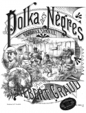Bamboula (Polka Des Negres), Albert Graud, 1886