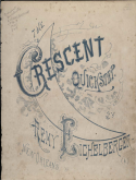 Crescent Quick Step, Remy Eichelberger, 1890