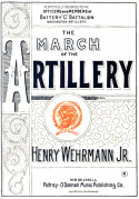 The March Of The Artillery, Henry Wehrmann Jr, 1894