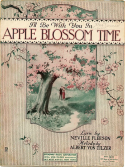I'll Be With You In Apple Blossom Time, Albert Von Tilzer, 1920