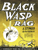 Black Wasp Rag, Harry A. Fischler, 1911