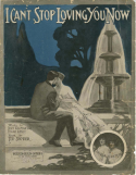 I Can't Stop Loving You Now, Ted Snyder, 1914