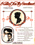I Called You My Sweetheart, James V. Monaco, 1917