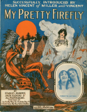 Firefly (My Pretty Firefly), Jack Glogau; Albert Piantadosi, 1915