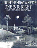 I Don't Know Where She Is Tonight, Zella Ingraham, 1912