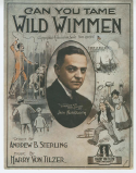 Can You Tame Wild Wimmen, Harry Von Tilzer, 1918