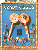 Candy Kisses, Harry Von Tilzer, 1913