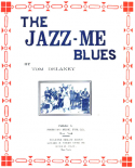 The Jazz Me Blues, Tom Delaney, 1921
