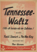 Tennessee Waltz version 1, Redd Stewart; Pee Wee King, 1948