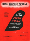 Beat Me Daddy Eight To The Bar version 3, Don Raye; Hughie Prince; Eleanore Sheehy, 1940