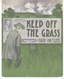 Keep Off The Grass, Harry Von Tilzer, 1903