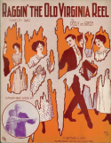 Raggin' The Old Virginia Reel, Deely And Green, 1912