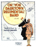 Oh! You Darktown Regimental Band, Maceo Pinkard, 1918