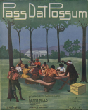 Pass Dat Possum, Kerry Mills, 1909