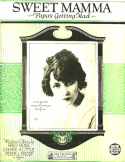 Sweet Mamma Papa's Getting Mad, Fred Rose; George A. Little; Peter L. Frost, 1920