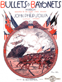 Bullets And Bayonets, John Philip Sousa, 1919
