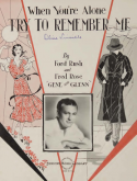 When You're Alone Try To Remember Me, Ford Rush; Gene and Glenn; Fred Rose, 1931