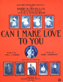 Can I Make Love To You, Harry I. Robinson, 1908