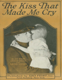 The Kiss That Made Me Cry, Archie Gottler, 1918
