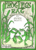 Frog Legs Rag, James Scott, 1906