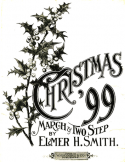 Christmas '99, Elmer H. Smith, 1899