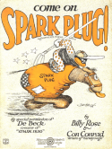 Come On Spark Plug!, Billy Rose; Con Conrad, 1923