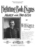 Fighting Bob Evans' March, William Henry Krell, 1898