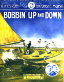 Bobbin' Up And Down, Theodore F. Morse, 1913