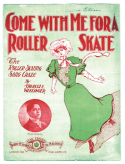 Come With Me For A Roller Skate, Charles Wellinger, 1907