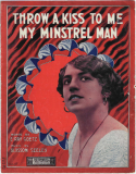 Throw A Kiss To Me, My Minstrel Man, Blossom Seeley, 1911